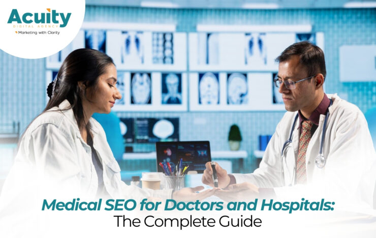 Medical SEO for Doctors and Hospitals: The Complete Guide