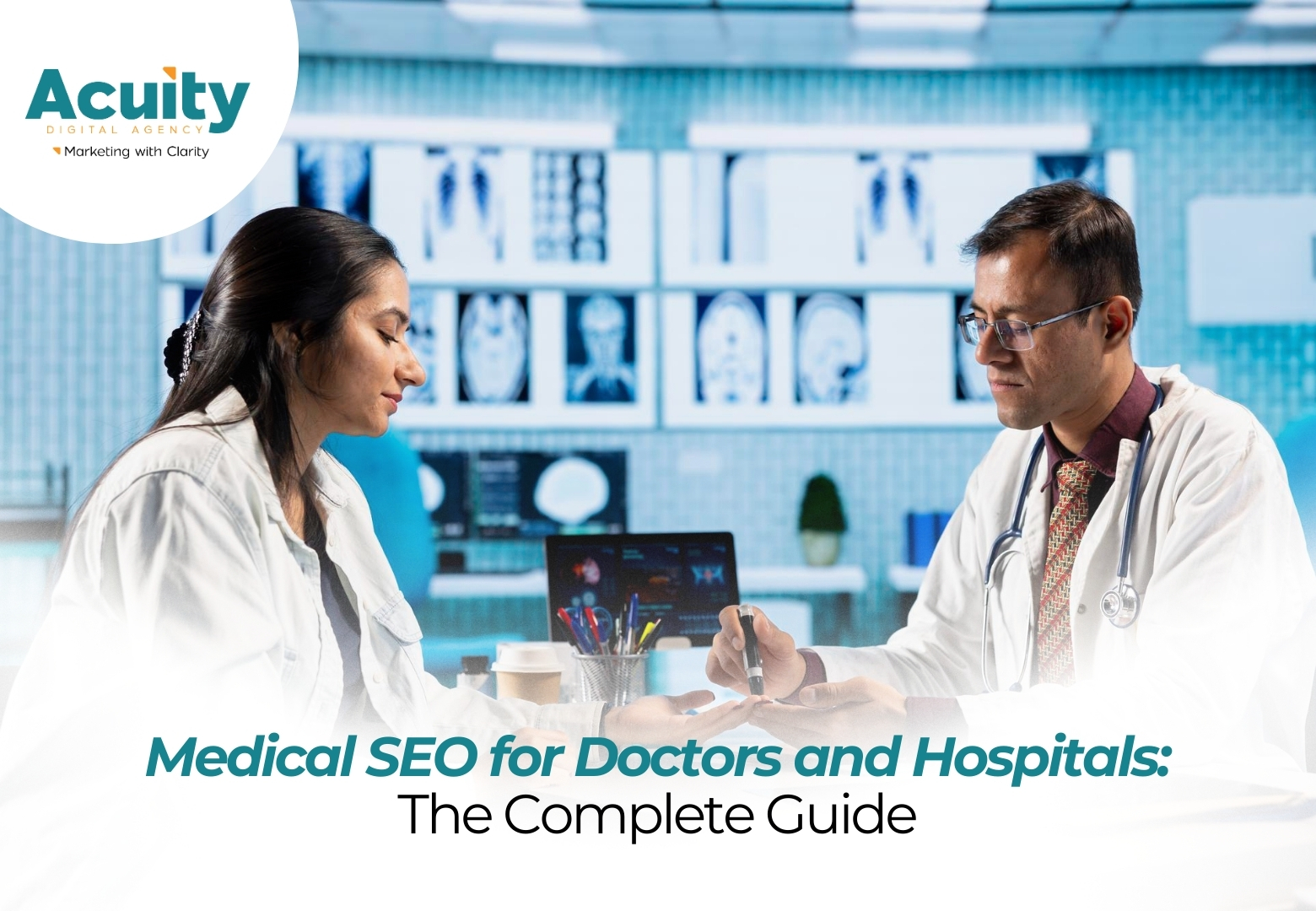 Medical SEO for Doctors and Hospitals: The Complete Guide