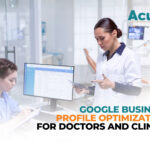 Google Business Profile Optimization for Doctors and Clinics